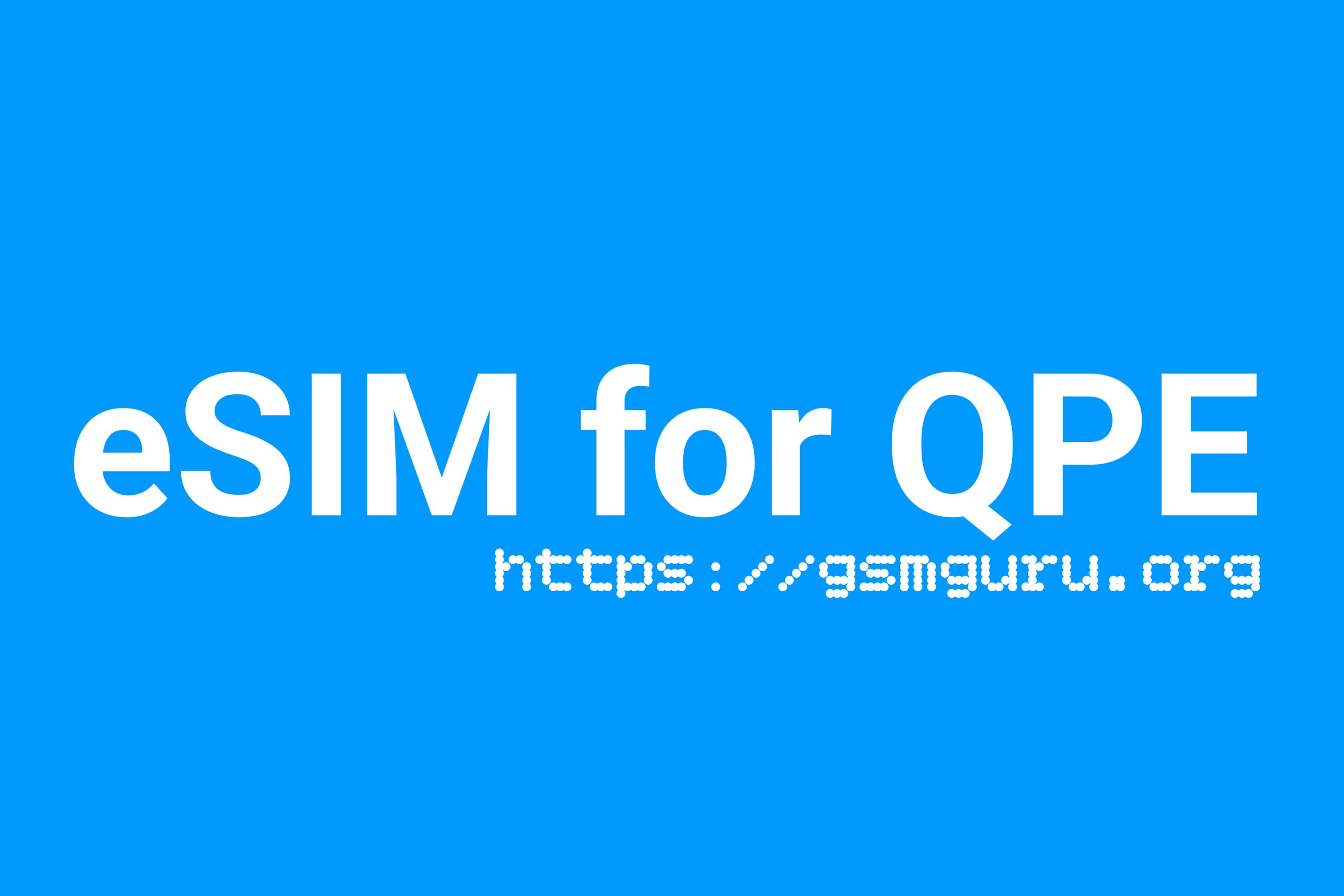 E-SIM Code - [ QPE Method  ] - [ esim code ]