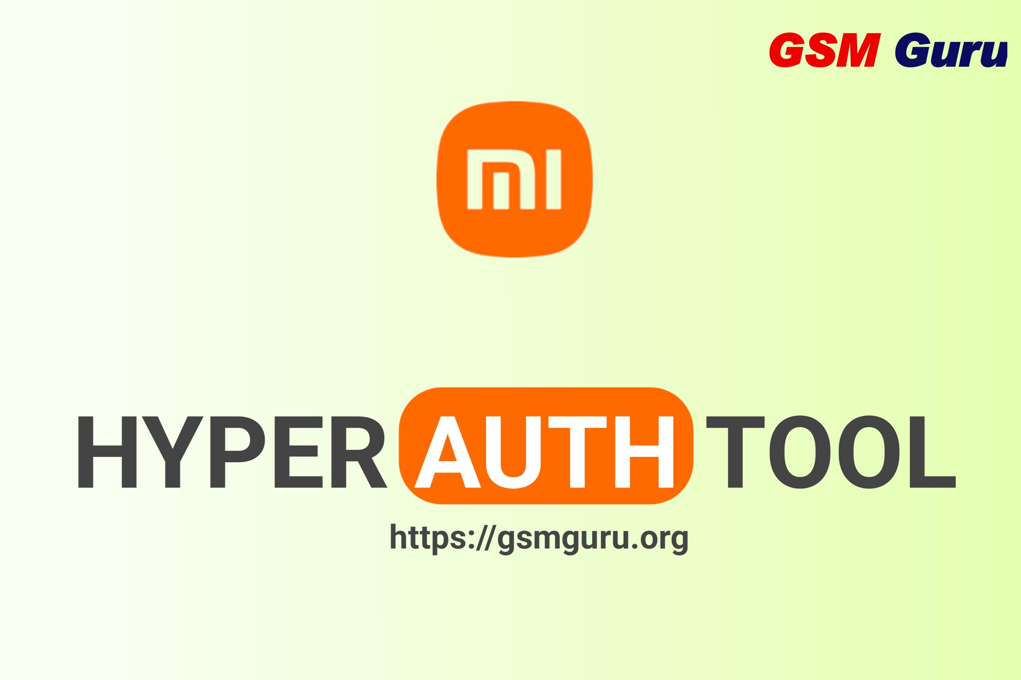 HyperAuth - Tool - [ Xiaomi auth QC/MTK v6 v5 / FDL/FRP ]  - [ New Account ]